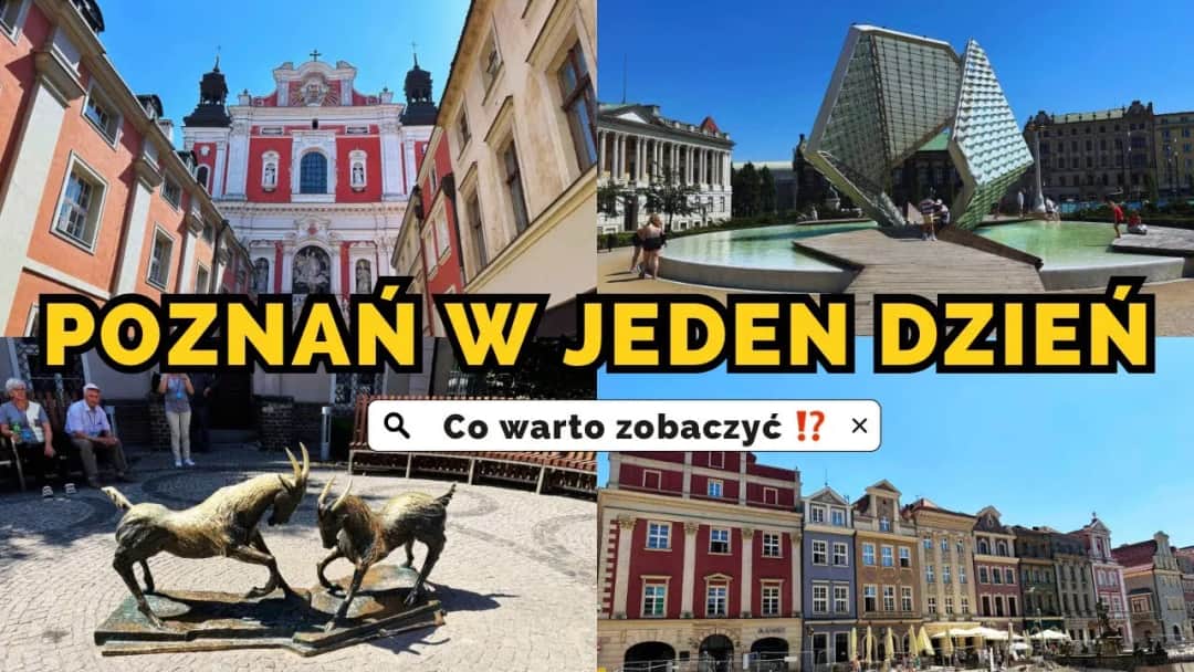 Co w Poznaniu warto zobaczyć? 8 miejsc, które Cię oczarują