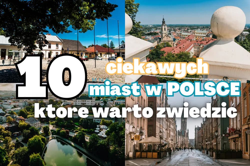 Miejsca na Weekend w Polsce: Co Zobaczyć i Zwiedzić?