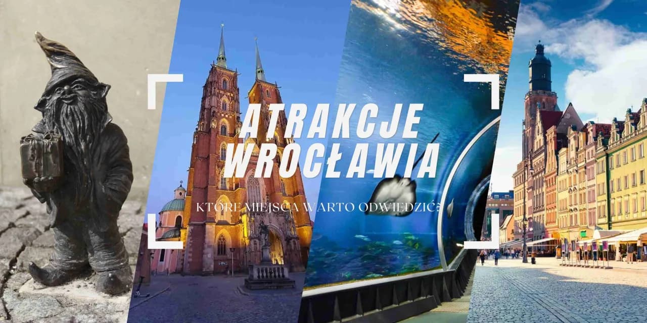 Co Robić Pod Wrocławiem? Najlepsze Atrakcje i Miejsca